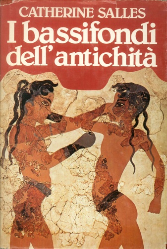 9788817165099-I bassifondi dell'Antichità.