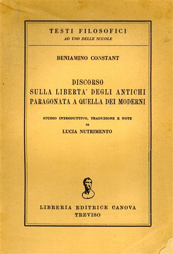 Discorso sulla libertà degli antichi paragonata a quella dei moderni.