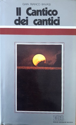 9788810709085-Il Cantico dei cantici. Ciclo di conferenze tenute al Centro culturale S.Fedele