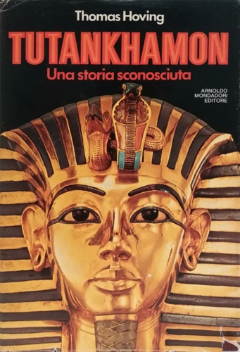 Tutankhamon. Una storia sconosciuta.
