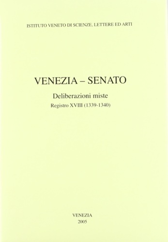9788888143255-Venezia- Senato, Deliberazioni miste. Registro XVIII (1339-1340).