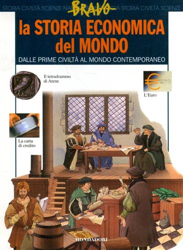 9788804475606-La storia economica del mondo. Dalle prime civiltà al mondo contemporaneo.