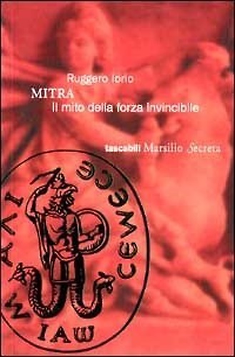 9788831770798-Mitra. Il mito della forza invincibile.