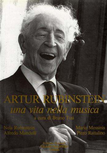 9788885895010-Arthur Rubinstein, una vita per la musica.