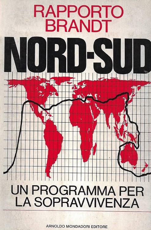 Rapporto Brandt. Nord-Sud: un programma per la sopravvivenza.