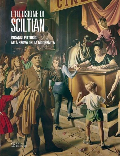9788859614852-L' illusione di Sciltian. Inganni pittorici alla prova della modernità..