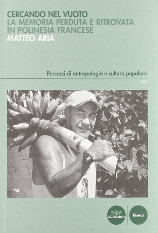 9788877818829-Cercando nel vuoto. La memoria perduta e ritrovata in Polinesia francese.