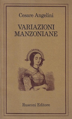 Variazioni manzoniane. Notizie.