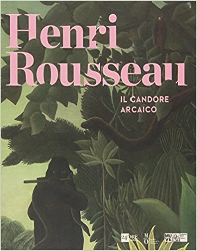9788866482444-Henri Rousseau. Il candore arcaico.
