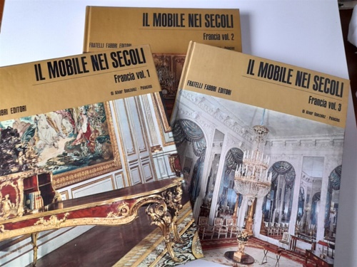 Il mobile nei secoli. Vol.I, II, III: Francia.