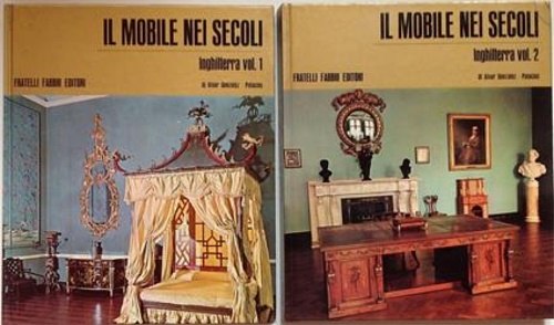 Il mobile nei secoli. Vol.I, II: Inghilterra.