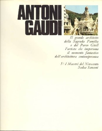 Antoni Gaudì.