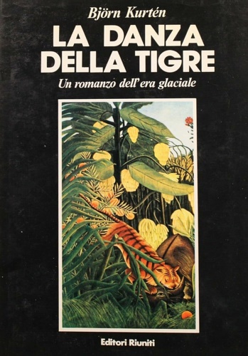 9788835926283-La danza della tigre. Un romanzo dell'era glaciale.