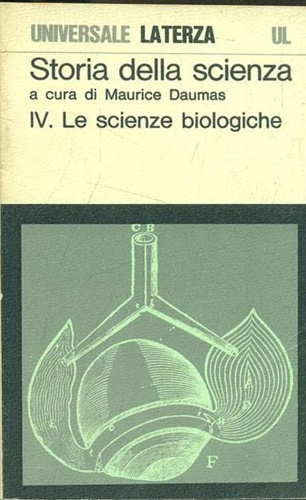 Storia della Scienza. Le scienze biologiche. Vol.IV.
