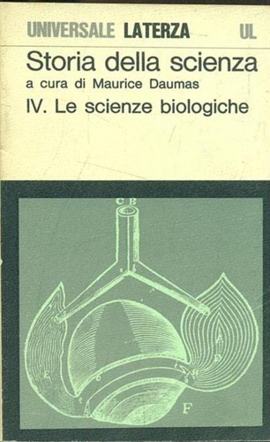 Storia della Scienza. Le scienze biologiche. Vol.IV.