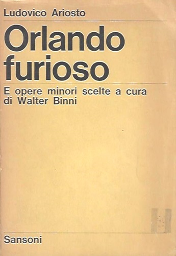 Orlando Furioso e opere minori scelte.