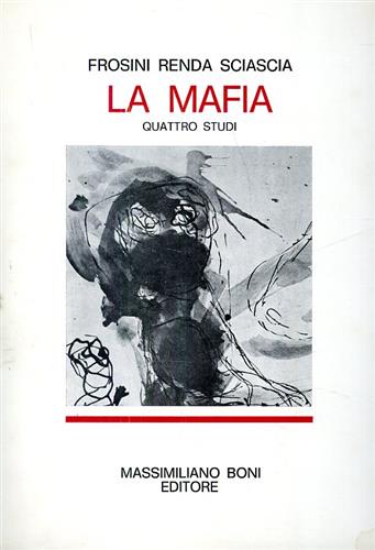 9788876223822-La Mafia. Quattro Studi.