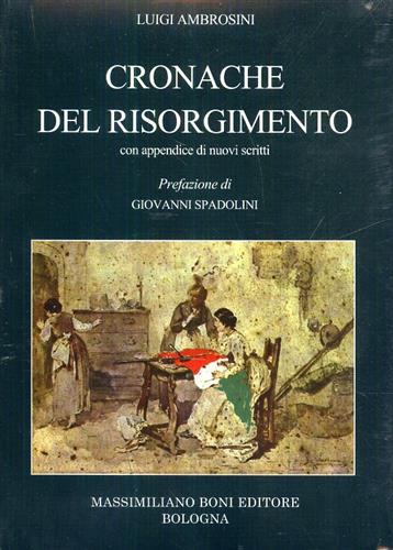 9788876223327-Cronache del Risorgimento. Con appendice di nuovi scritti.