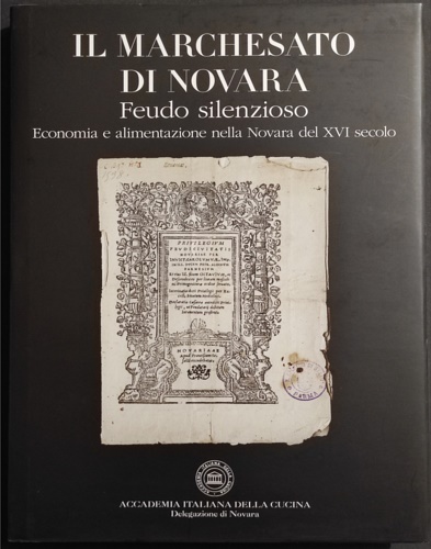 9788897398172-Il Marchesato di Novara. Feudo silenzioso. Economia e alimentazione nella Novara