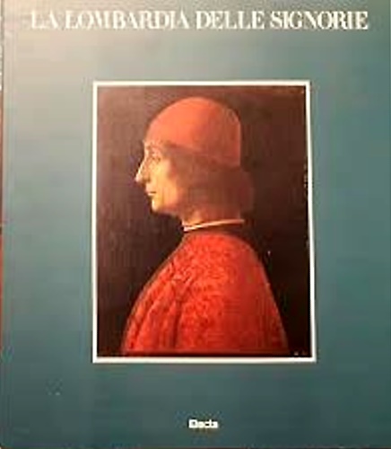 9788843521210-La Lombardia delle Signorie.