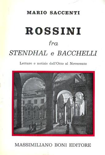 9788876224423-Rossini fra Stendhal e Bacchelli.