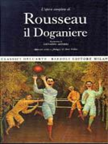 9788817273299-L'opera completa di Rousseau il Doganiere.
