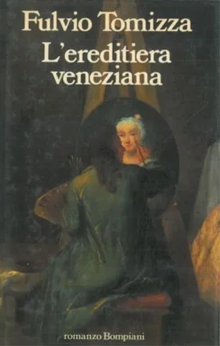 9788845213458-L'ereditiera veneziana. Romanzo.
