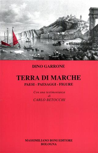 9788876224546-Terra di Marche. Paesi, paesaggi, figure.