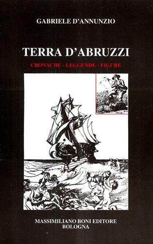 9788876224539-Terra d'Abruzzi: cronache, leggende, figure.