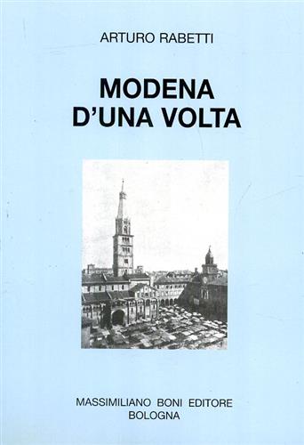 9788876224195-Modena d'una volta. Una città fra due secoli.