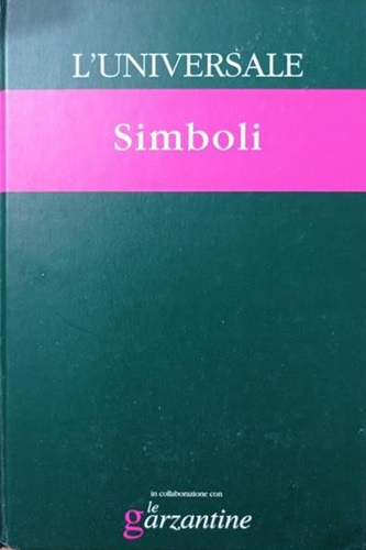 Simboli. L'Universale. La Grande Enciclopedia Tematica.