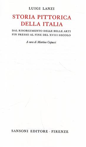 Storia pittorica dell'Italia dal Risorgimento delle Belle Arti fin presso la fin