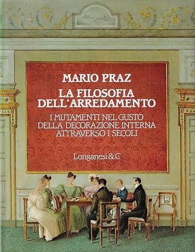 La filosofia dell'arredamento. I mutamenti nel gusto della decorazione interna a