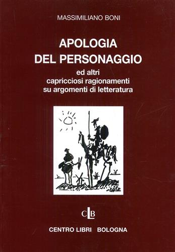 Apologia del personaggio ed altri capricciosi ragionamenti su argomenti di lette