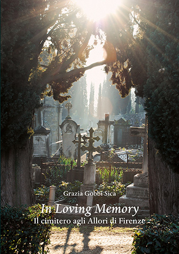 9788822264169-In loving memory. Il cimitero agli Allori di Firenze.