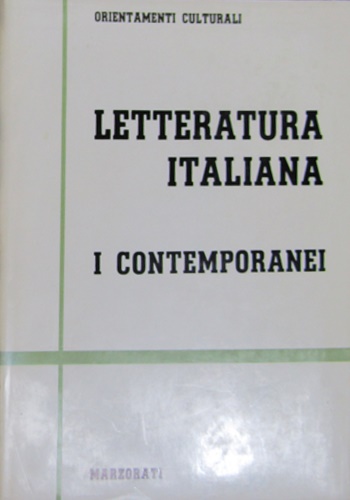 Letteratura Italiana - I Contemporanei. Vol.I.