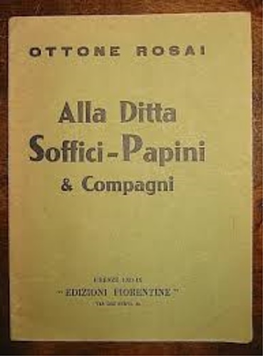 Alla Ditta Soffici-Papini & Compagni.