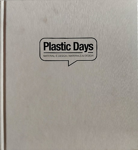 9788836630721-Plastic days. Materiali e design.