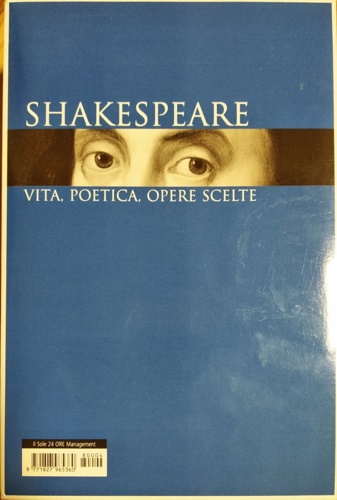 Shakespeare, vita, poetica, opere scelte.