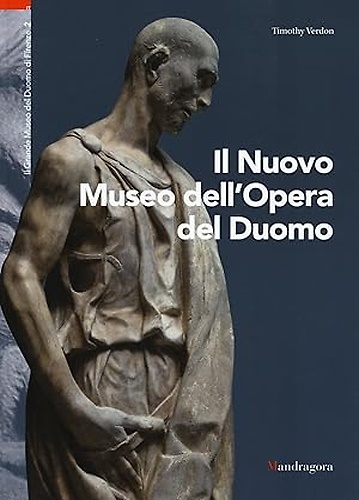 9788874612673-Il Nuovo Museo dell'Opera del Duomo.