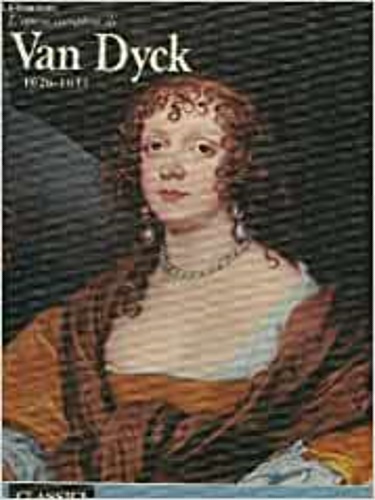 L'opera completa di Van Dyck 1626-1641.