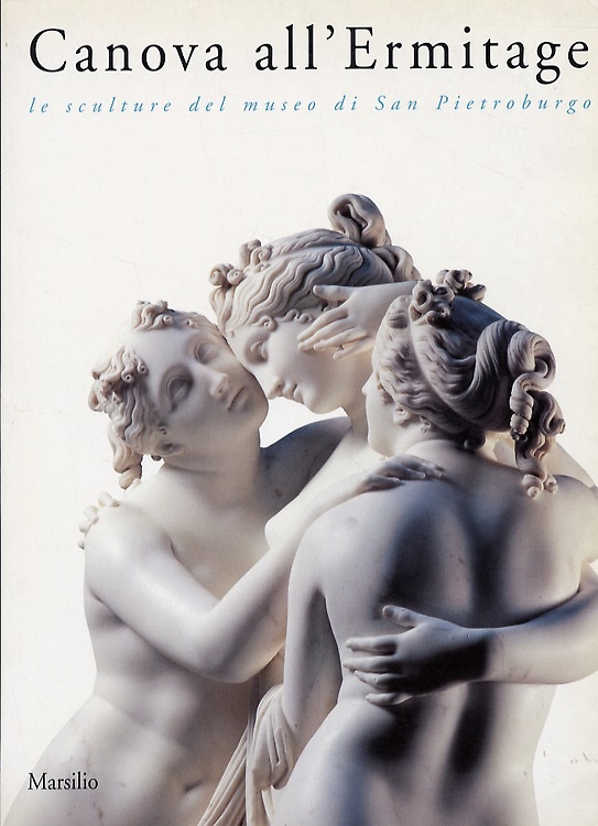 9788831756242-Canova all'Ermitage. Le sculture del Museo di San Pietroburgo.