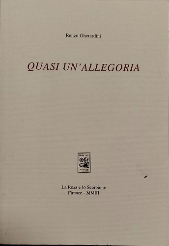 Quasi un'allegoria. [Poesie]