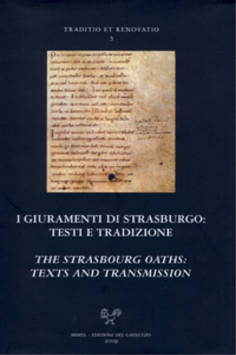 9788884503220-I Giuramenti di Strasburgo: testi e tradizione. The Strasbourg Oaths: Texts and