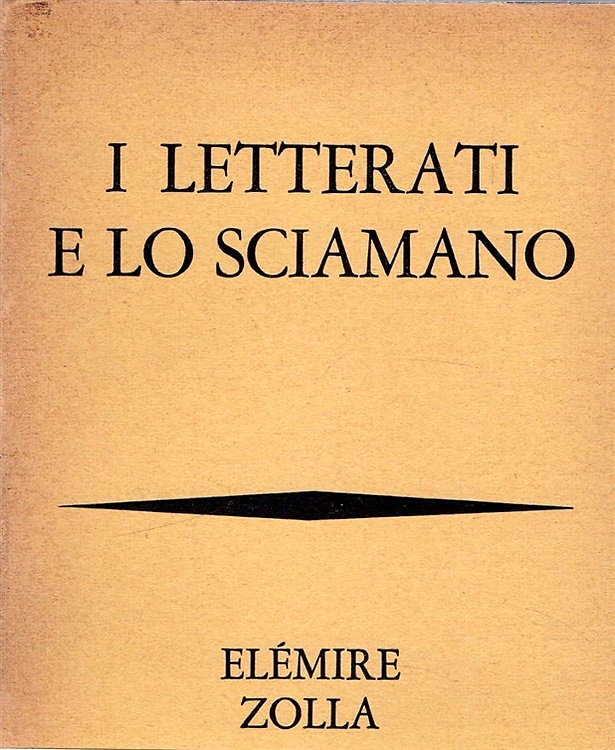 I letterati e lo sciamano.
