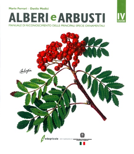 9788850652679-Alberi e arbusti. Manuale di riconoscimento delle principali specie ornamentali.