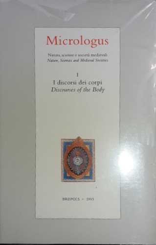 Micrologus I:I discorsi dei corpi. Discourses of the Body.