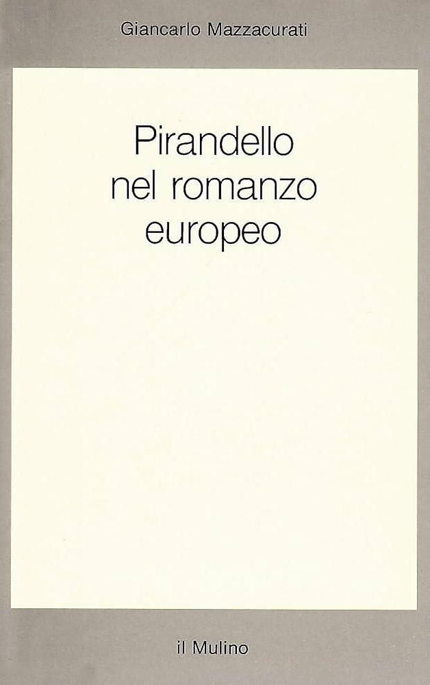 Pirandello nel romanzo europeo.