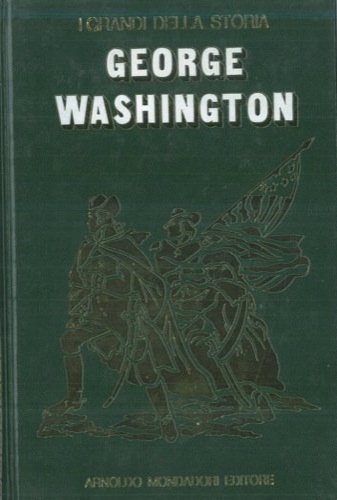 La vita e il tempo di Washington.