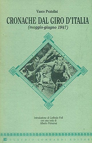9788877990167-Cronache dal Giro d'Italia (maggio-giugno 1947).